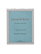 CANTAD AL SENOR 3-5 oct. by - Tucker Sondra - for Handbells 3-5 Octave (CANTAD AL SENOR)