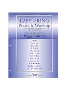 Easy To Ring Praise & Worship by - Bettcher Peggy - for Handbells 3-5 Octave (I)