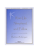 Rise Up, Shepherd, and Follow - 2-3 Octave