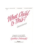 What Child Is This by - Dobrinski Cynthia - for Handbells 4 Octave (WHAT CHILD IS THIS?)