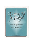 O Come All Ye Faithful - 3-5 Octave by - McChesney Kevin - for Handbells 3-5 Octave