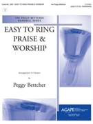 Easy to Ring Praise and Worship - 2-3 Oct. Vol. 1 by - Peggy Bettcher - for Handbells 2-3 Octave