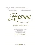 Hosanna - for Two 3-5 Octave Choirs by - Garee Betty - for For Two 3-5 Octave w/Optional SATB