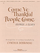Come Ye Thankful People Come by - Dobrinski Cynthia - for Handbells 3-5 Octave (COME YE THANKFUL PE)