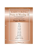 Easy to Ring Praise and Worship - 2-3 Oct., Vol. 2