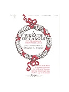 Wreath Of Carols by - Wagner Douglas E - for Handbells Collection (WREATH OF CAROLS A)