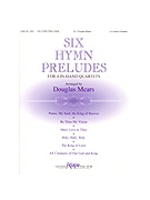 6 Hymn Preludes by - Mears Douglas - for Handbells Quartet (SIX HYMN PRELUDES)