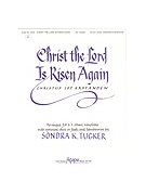 CHRIST THE LORD IS RISEN AGAIN 3-5 oct. w/opt. Oboe/Flute & Tambourine by - Tucker Sondra - for 3-5 Octave w (CHRIST THE LORD IS R)