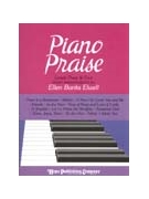 Piano Praise by - Elwell - for Piano (PIANO PRAISE (Levels)