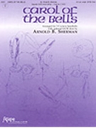 Carol Of The Bells by - Sherman Arnold B - for Handbells