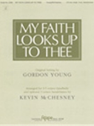 My Faith Looks Up To Thee by Young Gordon - McChesney Kevin - for Handbells
