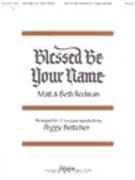 Blessed Be Your Name by Redman Matt and Beth - Bettcher Peggy - for Handbells
