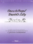Once In Royal David's City by - Dobrinski Cynthia - for Handbells 3-6 Octave (ONCE IN ROYAL DAVID&)