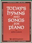 Today's Hymns & Songs For Piano by - Carter John - Stuart Hine for Piano (TODAY'S HYMNS AND SO)
