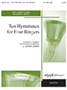 10 Hymntunes For 4 Ringers by - Zabel Albert - for Handbells (TEN HYMNTUNES FOR FO)