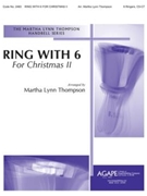 Ring With 6 For Christmas 2 by - Thompson Martha - for Handbells Collection (RING WITH 6 FOR CHRI)