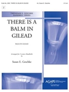 There Is A Balm In Gilead by - Geschke Susan - for Handbells (THERE IS A BALM IN G)