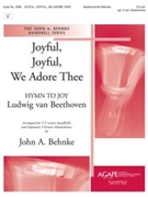 Joyful Joyful We Adore Thee by Beethoven Ludwig van - Behnke John A - for Handbells