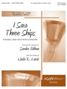 I Saw Three Ships by - Lamb Linda R. - for Handbells Solo (I SAW THREE SHIPS)