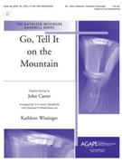 Go Tell It On The Mountain by - Wissinger Kathleen - for Handbells 3-6 Octave (GO TELL IT ON THE M)