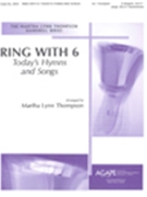 Ring With 6: Today's Hymns & Songs by - Thompson Martha - for Handbells (RING WITH 6: TODAY&#)