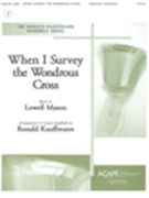 When I Survey The Wondrous Cross by Mason Lowell - Kauffmann Ronald E - for Handbells