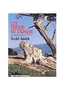 Let There Be Praise by - Smith Tedd - for Piano (LET THERE BE PRAISE)