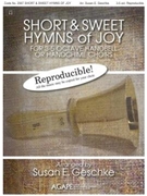 Short & Sweet Hymns Of Joy by - Geschke Susan - for Handbells (SHORT & SWEET HY)