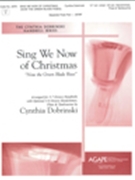 Sing We Now Of Christmas by - Dobrinski Cynthia - for Handbells 3-7 Octave (SING WE NOW OF CHRIS)
