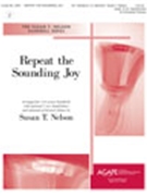 Repeat The Sounding Joy by - Nelson Susan - for Handbells (REPEAT THE SOUNDING)
