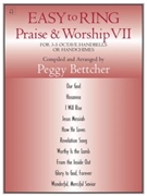 Easy to Ring Praise and Worship - 3-5 Oct. Vol. 7 by - Peggy Bettcher - for Handbells 3-5 Octave