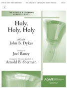 Holy Holy Holy by Dykes John Bacchus - Raney Joel and Sherma - for Handbells 3-6 Octave