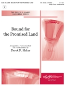 Bound for the Promised Land by - Hakes Derek K - for Handbells 3-7 Octave (PROMISED LAND/HAPPY)