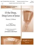 O the Deep Deep Love of Jesus by Williams Thomas - Shackley and Sherman - for Handbells 3-6 Octave and Flute