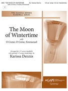Moon Of Wintertime w/O Come O Come Emmanuel by - Dennis Karissa - for Handbells 3-5 Octave