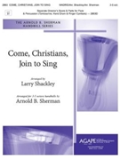 Come Christians Join to Sing by - Shackley and Sherman - for Handbells 3-5 Octave (MADRID)