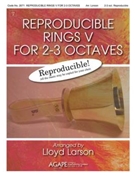 Reproducible Rings V for 2-3 Octaves by Various - Larson Lloyd - for Handbells 2-3 Octave (Volume 5)