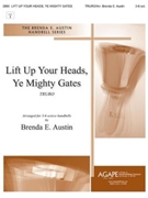 Lift Up Your Heads Ye Mighty Gates by - Austin Brenda - for Handbells 3-6 Octave