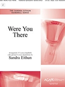 Were You There by Spirituals - Eithun Sandra - for Handbells 3-5 Octave