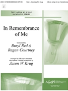 In Remembrance of Me by Red and Courtney - Krug Jason W - for Handbells 3-6 Octave