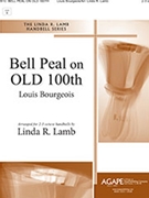 Bell Peal on OLD 100th by Bourgeois Louis - Lamb Linda R. - for Handbells 2-3 Octave