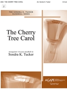 Cherry Tree Carol by - Tucker Sondra - for Handbells 3-6 Octave