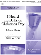 I Heard the Bells on Christmas Day by Marks Johnny - Krug Jason W - for Handbells 3-7 Octave (with optional 3-4 oct. handchimes)