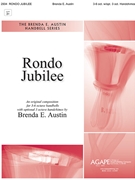 Rondo Jubilee by Austin Brenda E for Handbells 3-6 Octave (with optional 3 oct. handchimes)