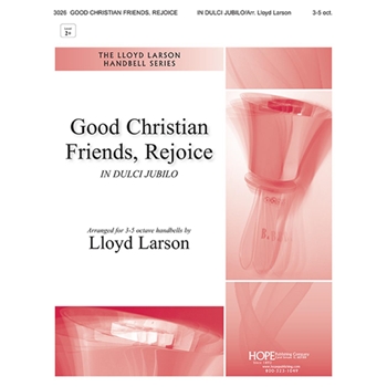 Good Christian Friends, Rejoice -3-5 oct.