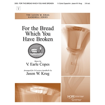 For the Bread Which You Have Broken