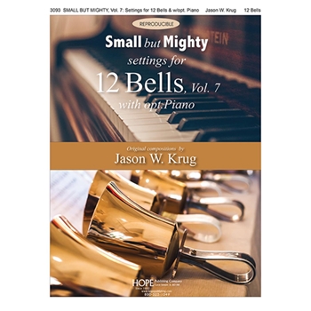 Small But Mighty: Settings for 12 Bells, Vol 7