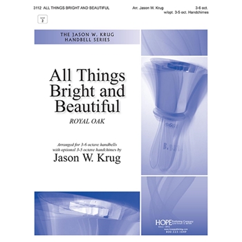 All Things Bright and Beautiful - 3-6 Oct