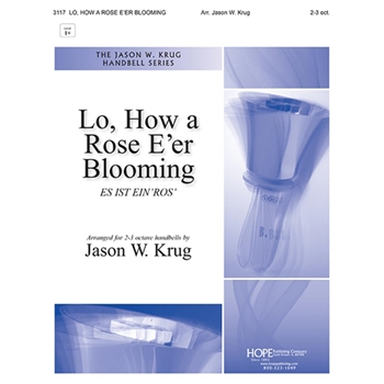 Lo, How a Rose E'er Blooming - 2-3 Oct