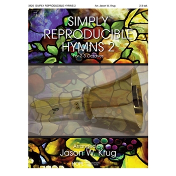 Simply Reproducible Hymns 2 for 2-3 Octaves